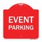 Signmission Designer Series Sign-Event Parking, Red & White Aluminum Sign, 18" x 18", RW-1818-24061 A-DES-RW-1818-24061 - alternate 1
